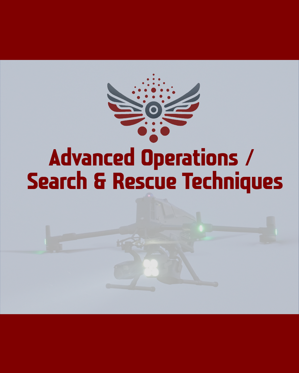 Advanced Operations / Search & Rescue Techniques – Orijinative Drones