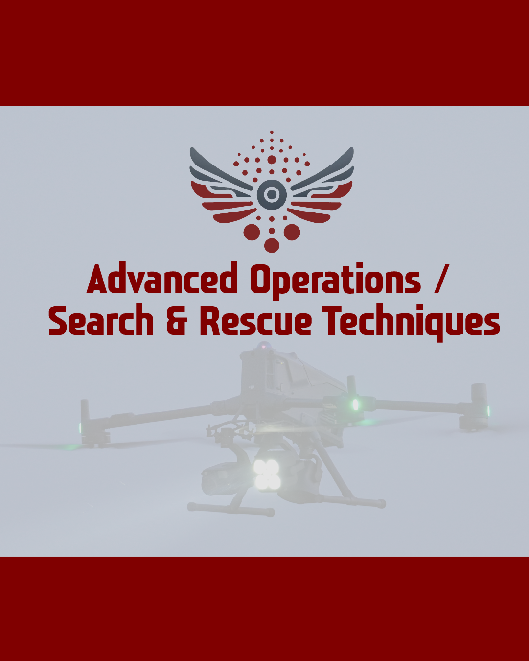 Advanced Operations / Search & Rescue Techniques